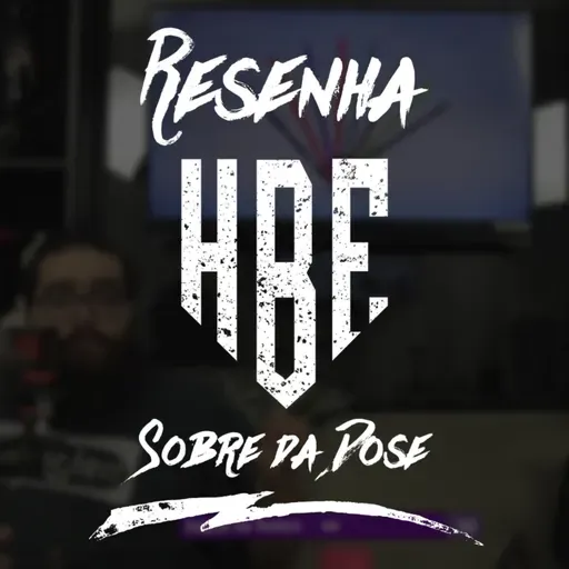 Resenha HBE - Sobre a Dose