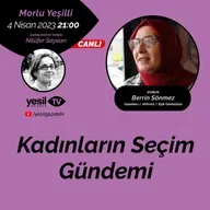 Morlu Yeşilli - Kadınların Seçim Gündemi