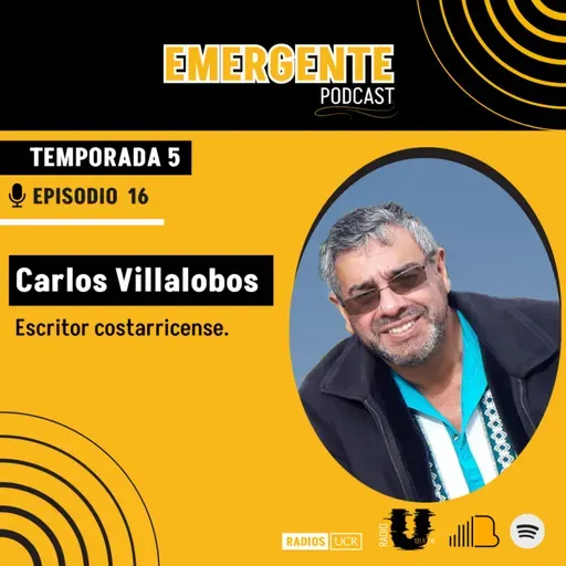 Emergente | Carlos Villalobos- Escritor costarricense