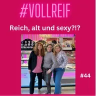 #44 Reich, alt und sexy 