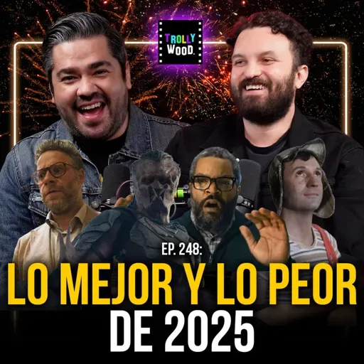 Ep. 248 - Lo MEJOR y lo PEOR de 2025