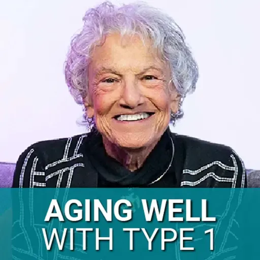 T1D to 100: How to Live a Long, Healthy, and Happy Life