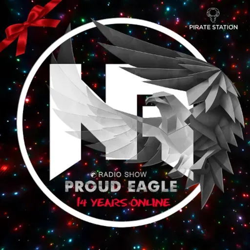Nelver - Proud Eagle Radio Show #608 @ 14 YEARS ONLINE [Pirate Station Online] (21-01-2026)