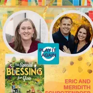 A Gift, a Book, a Blessing with Eric and Meredith Schroedtenbauer
