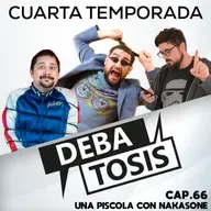 #66 - Una piscola con Nakasone (T04E16)