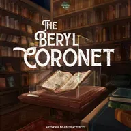 The Beryl Coronet - Part One