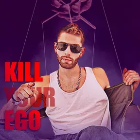 Kill Your Ego FM
