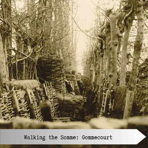 Walking the Somme: Gommecourt