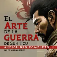 EL ARTE DE LA GUERRA de Sun Tzu - AUDIOLIBRO COMPLETO
