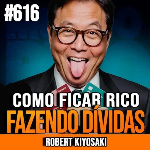 ROBERT KIYOSAKI | COMO USAR O CARTÃO DE CRÉDITO PARA ENRIQUECER EM 2025 | INSIGHTCAST #616