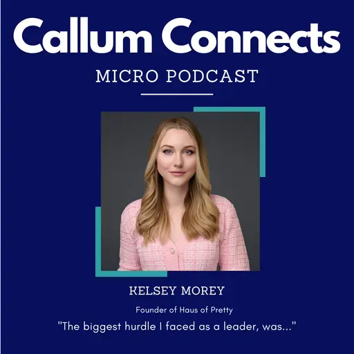 Kelsey Morey - My biggest hurdle as a leader.