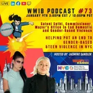 Warrior Women In Business Podcast Episode 73 with Saloni Sethi, Mayor's Office to ENDGBV