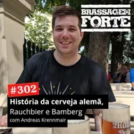 #302 - Historical german beers, Bamberg and Rauchbier with Andreas Krennmair