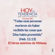 El héroe anónimo de Midway ~ Devocional de Jóvenes ~ 12 de mayo 2025