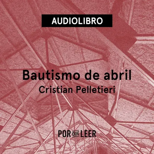 Bautismo de abril - Cristian Pelletieri