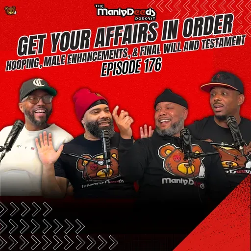 Get Your Affairs in Order I Ep. 176