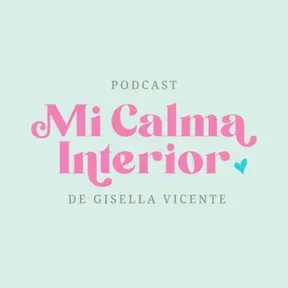 MI CALMA INTERIOR de Gisella Vicente