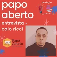 Papo Aberto Entrevista - Caio Ricci
