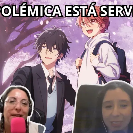 Podcast #407 - El anime BL «Ore to Yu-nii!» libera imagen promocional y anuncia elenco principal (18-03-2026)