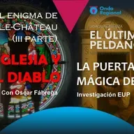EL ÚLTIMO PELDAÑO T34C038 El enigma de Rennes le Château (III): La Iglesia. La Puerta Mágica de Roma. Investigación OVNI (28/06/2025)