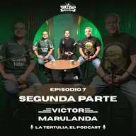 La Tertulia, el podcast: Víctor Marulanda | Segunda Parte