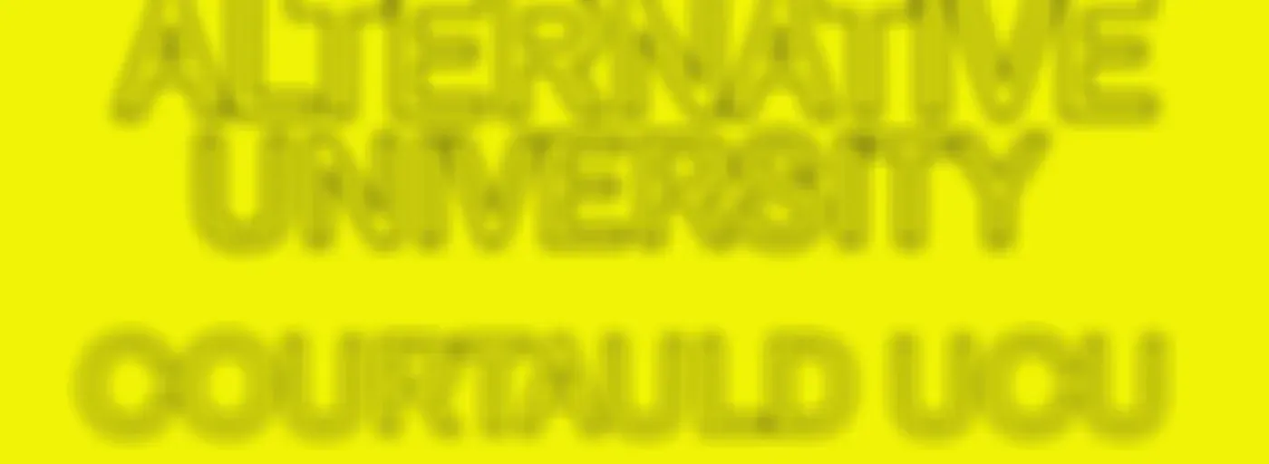 Alternative University at The Courtauld UCU