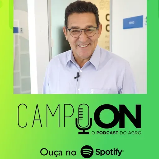 O Campo On, seu podcast do agro, está de cara nova!