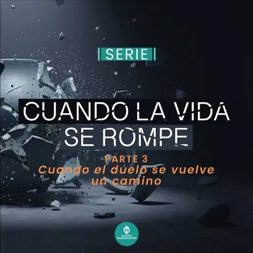 Cuando el duelo se vuelve un camino