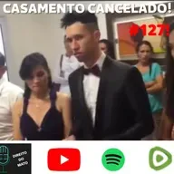CASAMENTO CANCELADO!