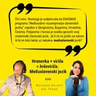 Ep. #243 – Hrenovka + viršla = hrěnviršla. Međuslavenski jezik.