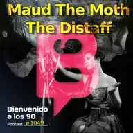 1049 - Maud The Moth presenta 'The Distaff'