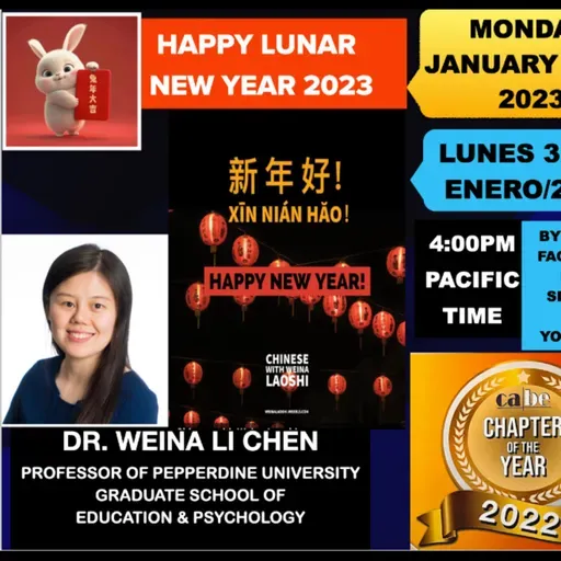 Dr. Weina Li Chen, "Happy Lunar New Year 2023", Session 85