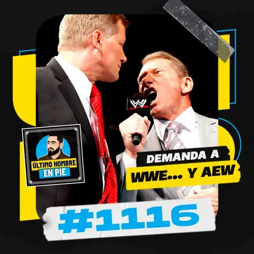 UHEP #1116 - Giro en el caso Vince McMahon-WWE