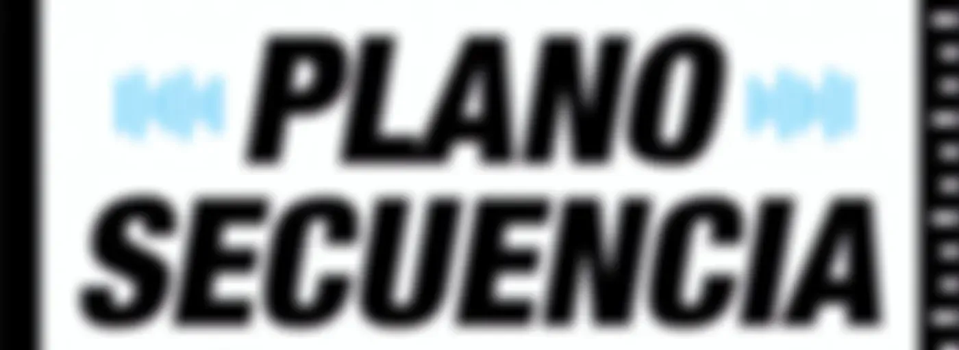 Plano Secuencia