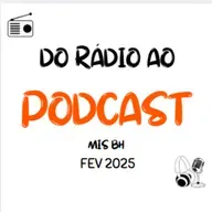Do Rádio ao Podcast