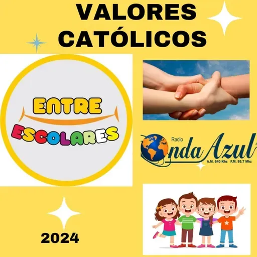 VALORES CATÓLICOS - Entre Escolares