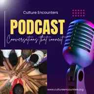 Culture Encounters Podcast: Special Episode, Jon Hill: Part One