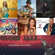 Cloud Jazz 2720 | Novedades Smooth Jazz Abril 2025 - Episodio exclusivo para mecenas