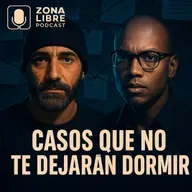 EP8 🔪 La cara oculta de los asesinatos - ZonaLibrePodcast