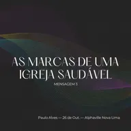 As Marcas de uma Igreja Saudável - EP03