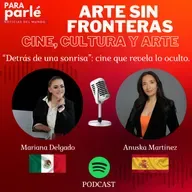 En Arte sin Fronteras: Detrás de una sonrisa, cine que revela lo oculto.