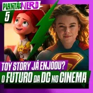 005 - O INIMIGO INVISÍVEL DO ARANHA + DC NO CINEMA + TOY STORY 5