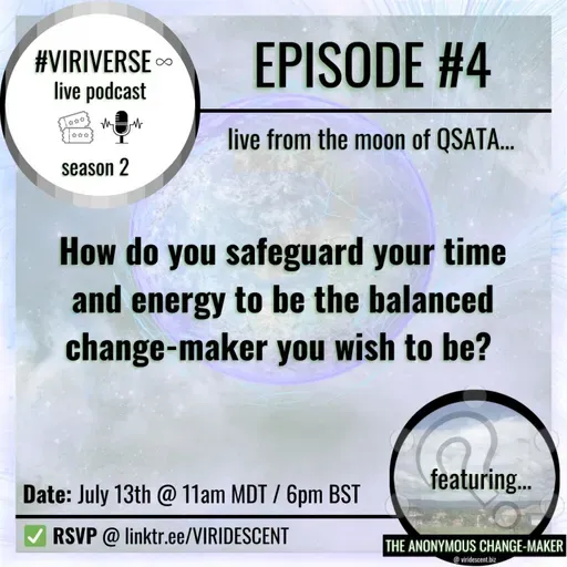 S2E4: How do you safeguard your time and energy to be the balanced change maker you wish to be?
