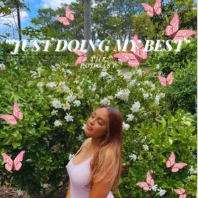 "Just Doing my Best" The Podcast