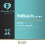 Podcast IMR - 80 años de la ONU: una perspectiva académica