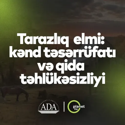 Tarazlıq Elmi: kənd təsərrüfatı və qida təhlükəsizliyi  #elmadası