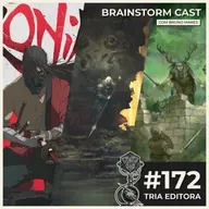 #172 - Especial Tria Editora - Brainstorm Cast T4