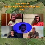 Tertulias Oldfield 3.0 - ESPECIAL - Reacción a la mezcla HR de David Kosten - Episodio exclusivo para mecenas
