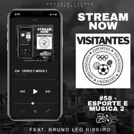 #58 - Esporte e Música 2 [com Bruno Leo Ribeiro feat. Chico Buarque]