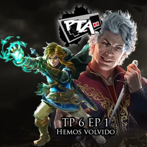 Play Them All T6 Ep 1:¡¡Hemos volvido!!